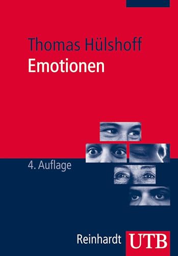 Emotionen: Eine Einführung für beratende, therapeutische, pädagogische und soziale Berufe von UTB GmbH