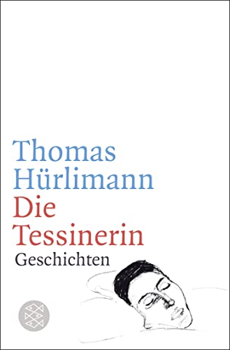 Die Tessinerin: Geschichten