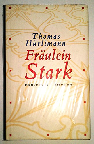 Fräulein Stark: Novelle