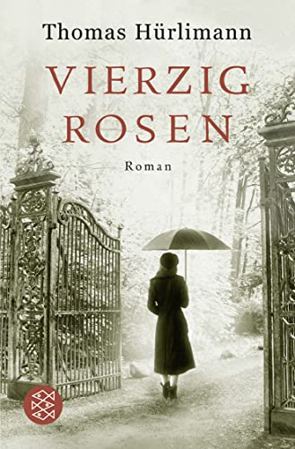 Vierzig Rosen: Roman