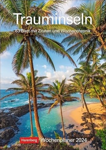 Trauminseln Wochenplaner 2024. Landschafts-Wandkalender zum Eintragen mit 53 atemberaubenden Fotografien der schönsten Inseln. Terminkalender 2024 ... cm: 53 Blatt mit Zitaten und Wochenchronik Trauminseln Wochenplaner 2024. Landschafts-Wandkalender zum Eintragen mit 53 atemberaubenden Fotografien der schönsten Inseln. Terminkalender 2024 ... cm: 53 Blatt mit Zitaten und Wochenchronik