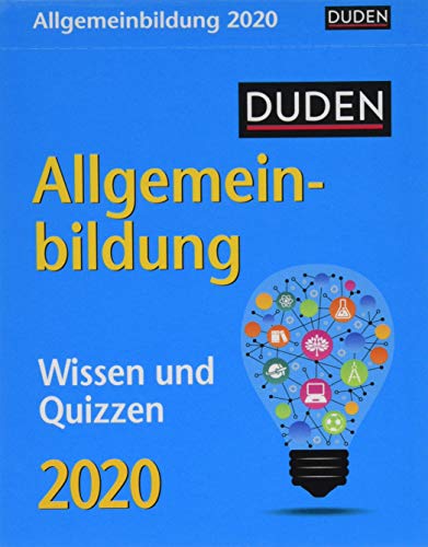 Duden Allgemeinbildung Duden. Tischkalender 2020. Tageskalendarium. Blockkalender. Format 11 x 14 cm: Wissen und Quizzen