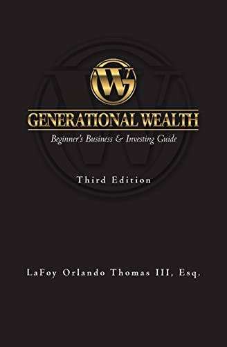 Generational Wealth: Beginner's Business & Investing Guide von CREATESPACE
