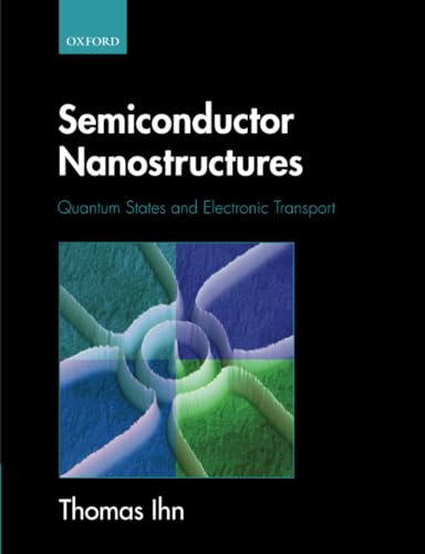 SEMICONDUCTOR NANOSTRUCTURES: Quantum states and electronic transport