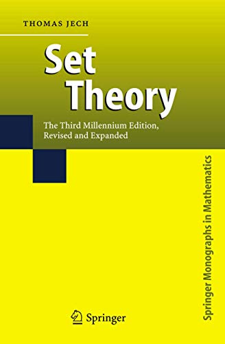 Set Theory: The Third Millennium Edition, revised and expanded (Springer Monographs in Mathematics)