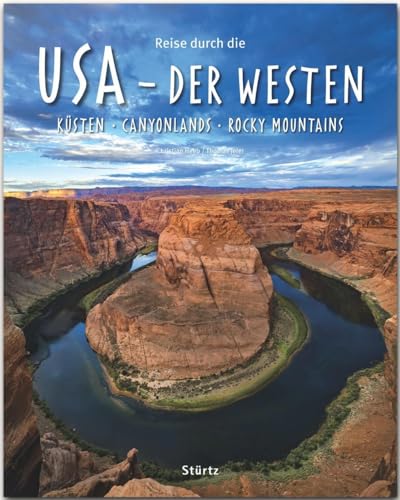 Reise durch die USA - Der Westen: Ein Bildband mit über 190 Bildern auf 140 Seiten - STÜRTZ-Verlag von Stürtz