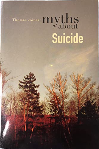 Myths about Suicide von Harvard University Press