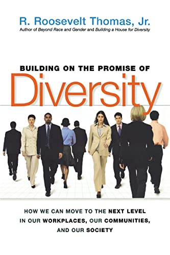 Building on the Promise of Diversity: How We Can Move to the Next Level in Our Workplaces, Our Communities, and Our Society von HarperCollins