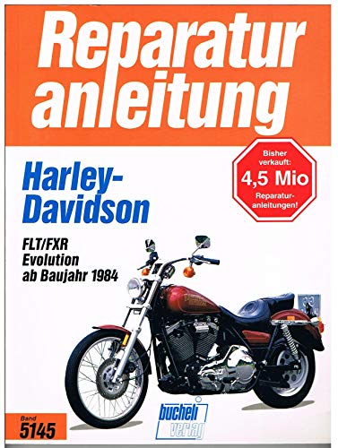 Harley-Davidson FLT/FXR Evolution Engine 1340 (ab Baujahr 1984) (Reparaturanleitungen) von Bucheli Verlags AG