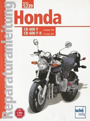 Honda CB 600 F/F II Hornet ab Baujahr 1998 (Reparaturanleitungen) von Bucheli Verlags AG