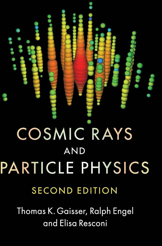 Cosmic Rays and Particle Physics von Cambridge University Press
