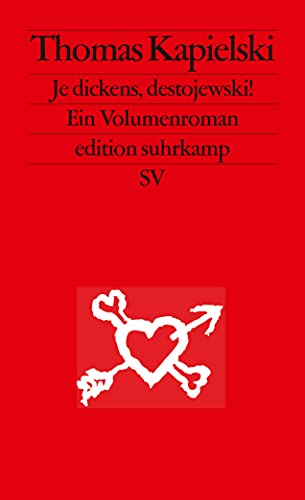 Je dickens, destojewski!: Ein Volumenroman (edition suhrkamp)
