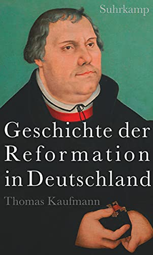 Geschichte der Reformation in Deutschland von Suhrkamp Verlag AG