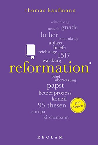 Reformation. 100 Seiten (Reclam 100 Seiten)