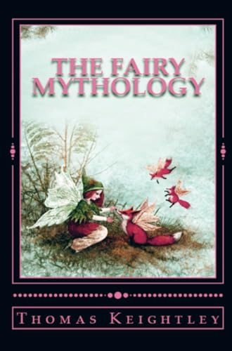 The Fairy Mythology The Fairy Mythology von E-Kitap Projesi & Cheapest Books