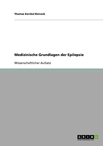 Medizinische Grundlagen der Epilepsie von Books on Demand