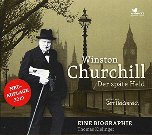 Winston Churchill: Der späte Held. Eine Biographie gelesen von Gert Heidenreich (2 MP3 CDs) von Audiopool Hoerbuchverlag
