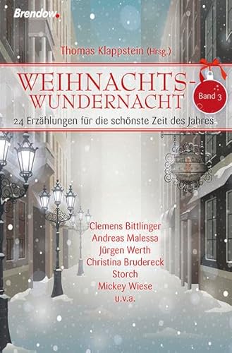 Weihnachtswundernacht 3: 24 Erzählungen für die schönste Zeit des Jahres