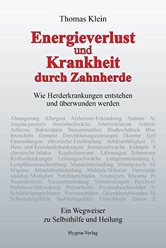 Energieverlust und Krankheit durch Zahnherde: Wie Herderkrankungen entstehen und überwunden werden Energieverlust und Krankheit durch Zahnherde: Wie Herderkrankungen entstehen und überwunden werden