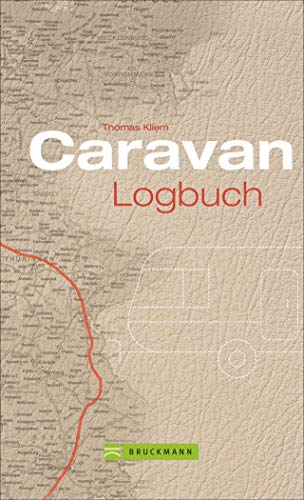 Caravan Logbuch. Ihr individuelles Tagebuch für die Reise mit dem Caravan, Wohnwagen oder Wohnmobil. Mit praktischen Tipps und landesspezifischen Infos. Ideales Geschenk für alle Caravan-Reisenden.