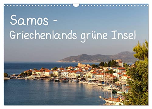 Samos - Griechenlands grüne Insel (Wandkalender 2025 DIN A3 quer), CALVENDO Monatskalender von CALVENDO