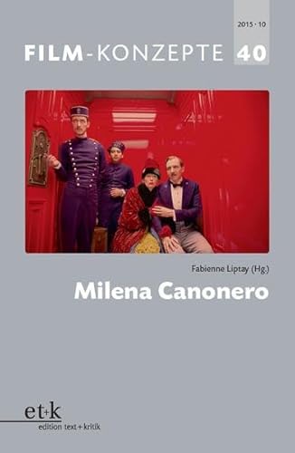 Milena Canonero (Film-Konzepte) von Edition Text und Kritik