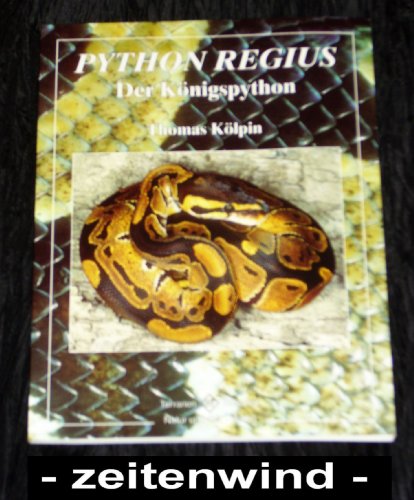 Python regius. Der Königspython von NTV Natur und Tier-Verlag