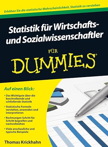 Statistik für Wirtschafts- und Sozialwissenschaftler für Dummies: Erhöhen Sie die statistische Wahrscheinlichkeit, Statistik zu verstehen Statistik für Wirtschafts- und Sozialwissenschaftler für Dummies: Erhöhen Sie die statistische Wahrscheinlichkeit, Statistik zu verstehen