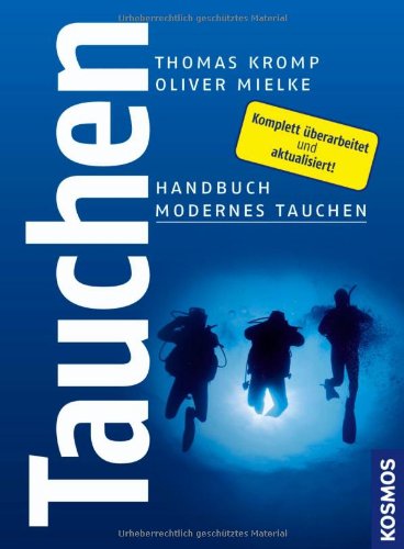 Tauchen: Handbuch Modernes Tauchen Tauchen: Handbuch Modernes Tauchen von Kosmos