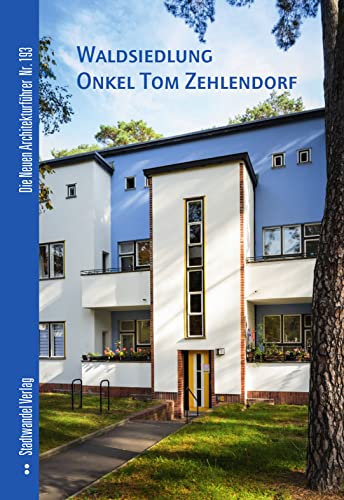Berlin, Waldsiedlung Onkel Tom Zehlendorf von Stadtwandel Verlag