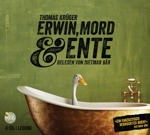 Erwin, Mord & Ente (Erwin Düsedieker, Band 1) von Random House Audio