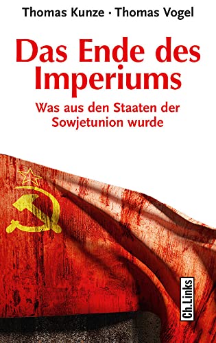 Das Ende des Imperiums: Was aus den Staaten der Sowjetunion wurde
