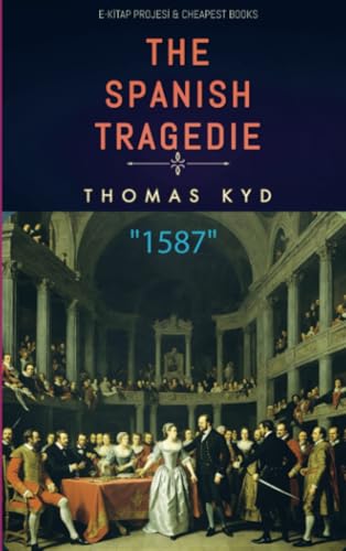The Spanish Tragedie von E-Kitap Projesi & Cheapest Books