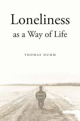 Loneliness as a Way of Life von Harvard University Press