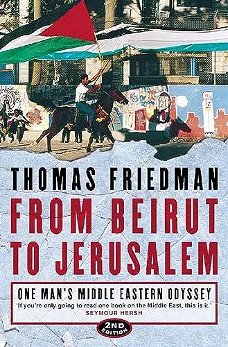 From Beirut to Jerusalem: One Man’s Middle Eastern Odyssey From Beirut to Jerusalem: One Man’s Middle Eastern Odyssey