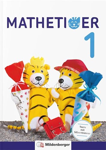 Mathetiger 1 – Schülerbuch: Differenzierend – individualisierend – motivierend (Mathetiger - Neubearbeitung) von Mildenberger Verlag GmbH