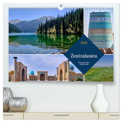 Zentralasien - Entlang der alten Seidenstraße (hochwertiger Premium Wandkalender 2025 DIN A2 quer), Kunstdruck in Hochglanz