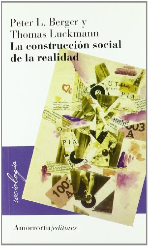 Construcción social de la realidad, La (Sociología) von Amorrortu Editores EspaÃ±a SL
