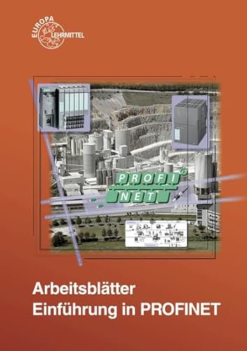 Einführung in PROFINET: Arbeitsblätter von Europa-Lehrmittel