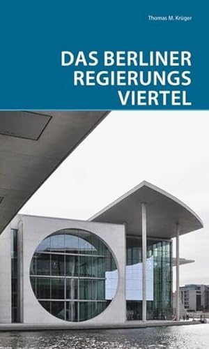 Das Berliner Regierungsviertel (DKV-Edition)
