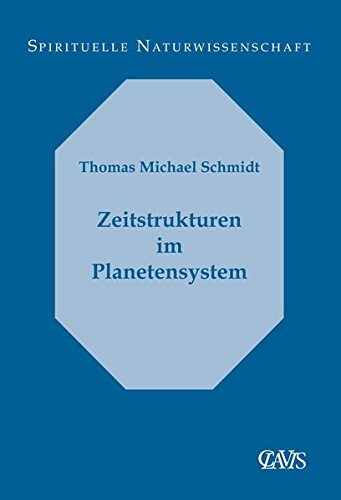 Zeitstrukturen im Planetensystem (Spirituelle Naturwissenschaft)