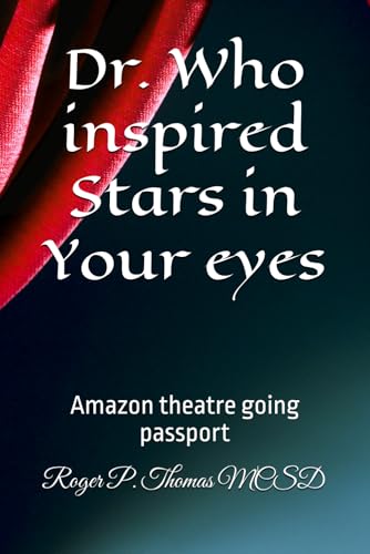Dr. Who inspired Stars in Your eyes: Amazon theatre going passport Dr. Who inspired Stars in Your eyes: Amazon theatre going passport von Independently published