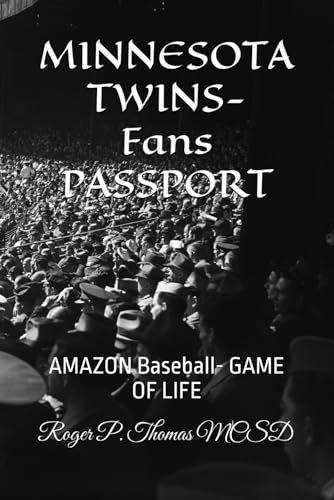 MINNESOTA TWINS- Fans PASSPORT: AMAZON Baseball- GAME OF LIFE MINNESOTA TWINS- Fans PASSPORT: AMAZON Baseball- GAME OF LIFE von Independently published