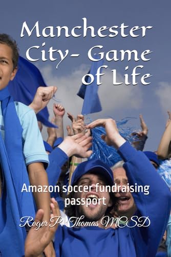 Manchester City- Game of Life: Amazon soccer fundraising passport Manchester City- Game of Life: Amazon soccer fundraising passport von Independently published