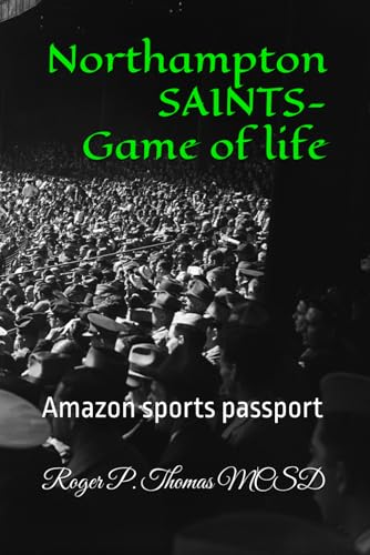 Northampton SAINTS- Game of life: Amazon sports passport Northampton SAINTS- Game of life: Amazon sports passport von Independently published