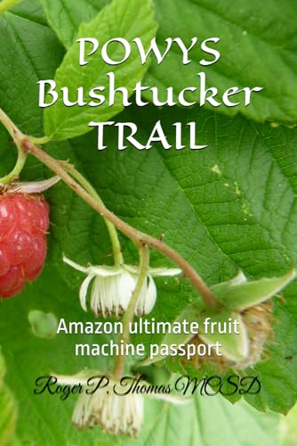 POWYS Bushtucker TRAIL: Amazon ultimate fruit machine passport POWYS Bushtucker TRAIL: Amazon ultimate fruit machine passport von Independently published
