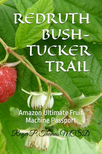 REDRUTH BUSH-TUCKER TRAIL: Amazon Ultimate Fruit Machine Passport REDRUTH BUSH-TUCKER TRAIL: Amazon Ultimate Fruit Machine Passport von Independently published