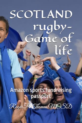 SCOTLAND rugby- Game of life: Amazon sports fundraising passport SCOTLAND rugby- Game of life: Amazon sports fundraising passport von Independently published