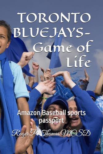 TORONTO BLUEJAYS- Game of Life: Amazon Baseball sports passport TORONTO BLUEJAYS- Game of Life: Amazon Baseball sports passport von Independently published