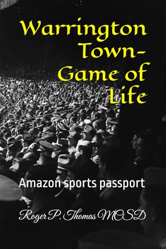 Warrington Town- Game of Life: Amazon sports passport Warrington Town- Game of Life: Amazon sports passport von Independently published